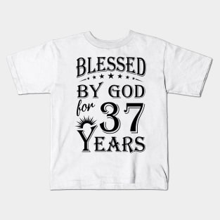 Blessed By God For 37 Years Kids T-Shirt